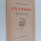 Kaaperi Kivialho : J. H. Erkko yhteiskunnallisena runoili... - pikkukuva 1