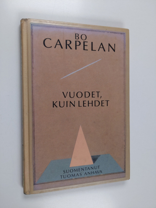 Bo Carpelan : Vuodet, kuin lehdet