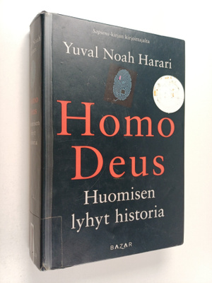 Yuval Noah Harari : Homo deus : huomisen lyhyt historia