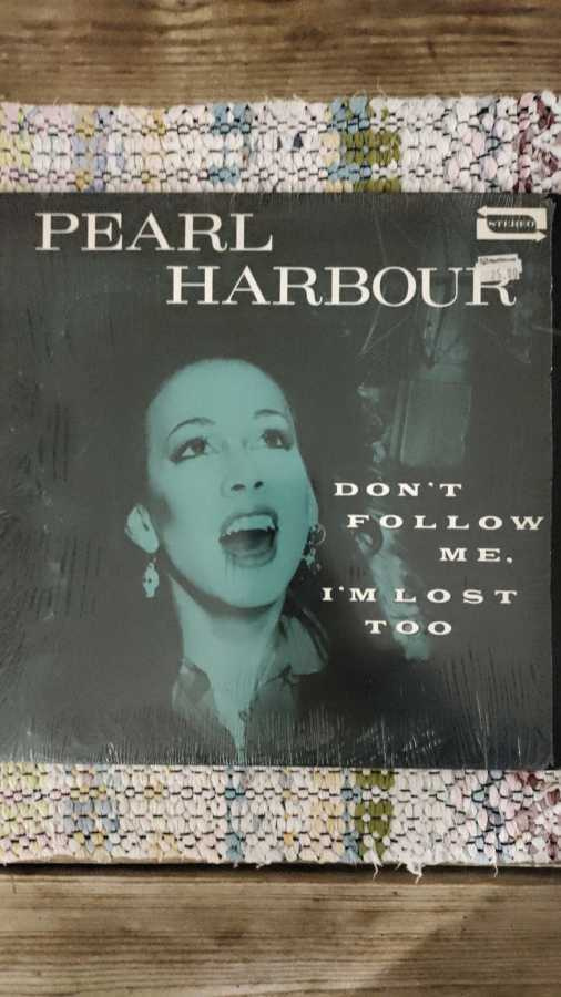 PEARL HARBOUR - DON'T FOLLOW ME, I'M LOST TOO LP US -80