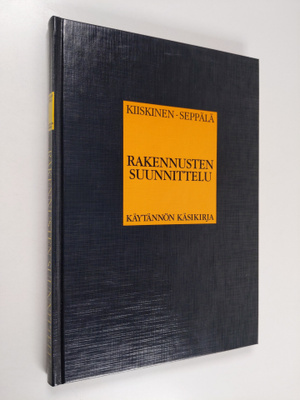 Matti Kiiskinen : Rakennusten suunnittelu : tehtävät ja s...