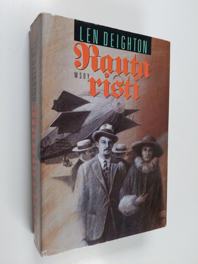 Len Deighton : Rautaristi : berliiniläisperhe 1899-1945