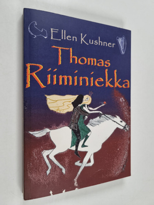 Ellen Kushner : Thomas Riiminiekka