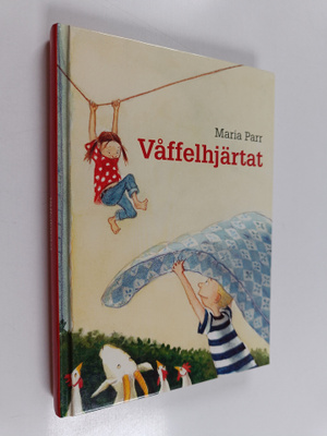 Maria Parr : Våffelhjärtat