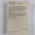 Paul Johnson : Elizabeth I : a study in power and intellect - pikkukuva 2