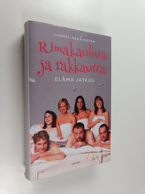 Carmel Harrington : Rimakauhua ja rakkautta : elämä jatkuu