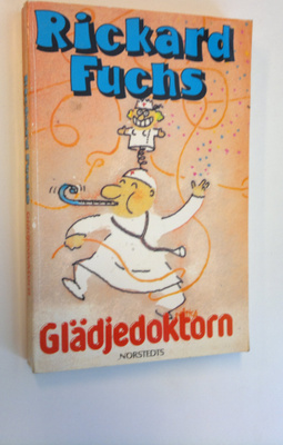 Rickard Fuchs : Glädjedoktorn