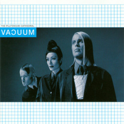 Vacuum - The Plutonium Cathedral (CD)