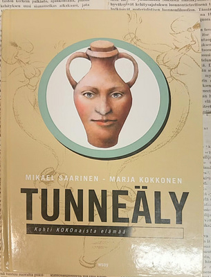 Mikael Saarinen - Tunneäly: kohti KOKOnaista elämää (sid.)