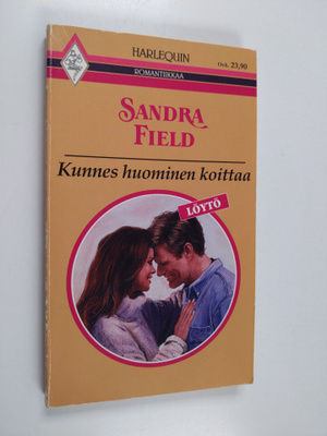 Sandra Field : Kunnes huominen koittaa