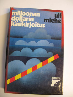 Ulf Miehe : Miljoonan dollarin käsikirjoitus