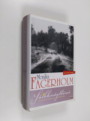 Monika Fagerholm : Säihkenäyttämö : on neidillä punapaula...