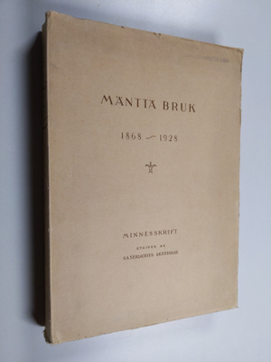 P. H. Norrmen ym. : Mänttä bruk 1868-1928