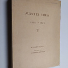 P. H. Norrmen ym. : Mänttä bruk 1868-1928 - pikkukuva 1