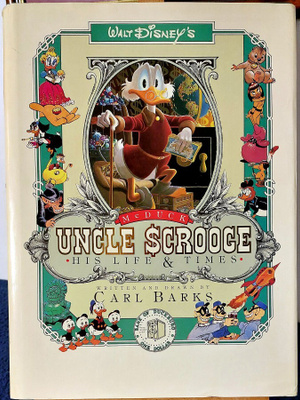 Uncle Scrooge - His Life and Times by Carl Barks
