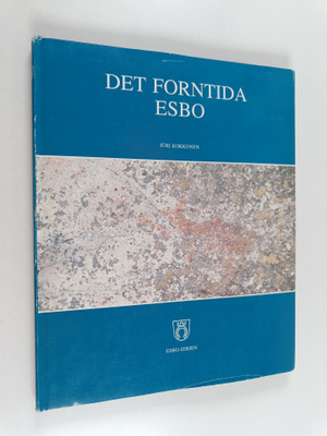 Juri Kokkonen : Det forntida Esbo