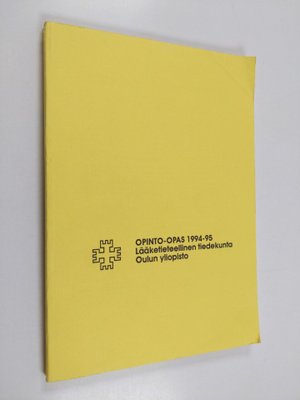 Opinto-opas 1994-95 : Lääketieteellinen tiedekunta, Oulun...