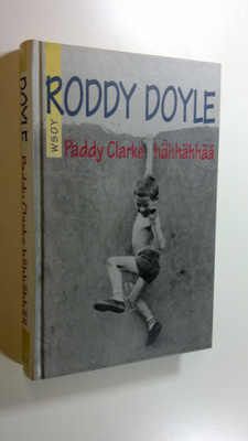 Roddy Doyle : Paddy Clarke hähhähhää