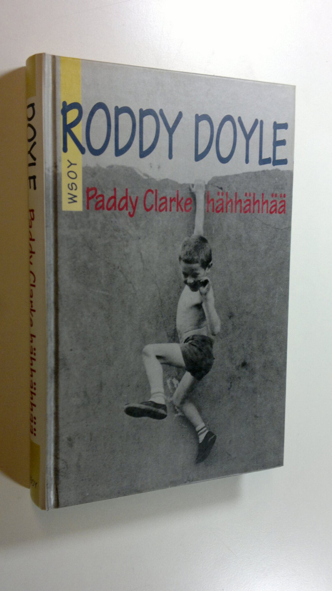 Roddy Doyle : Paddy Clarke hähhähhää