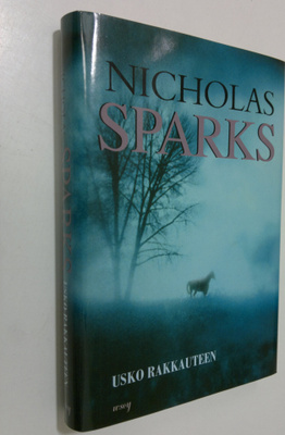 Nicholas Sparks : Usko rakkauteen
