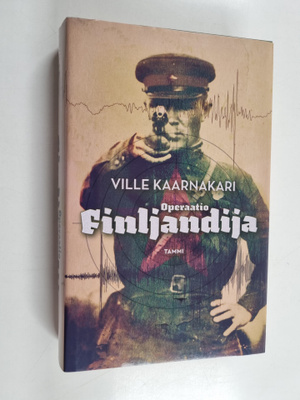 Ville Kaarnakari : Operaatio Finljandija