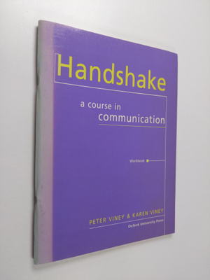 Peter Viney ym. : Handshake - A Course in Communication. ...