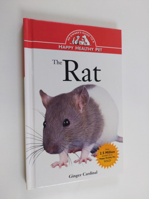 The rat : an owner's guide to a happy healthy pet