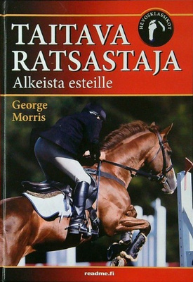 MORRIS, GEORGE: Taitava ratsastaja