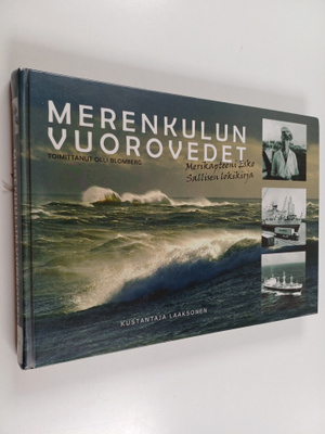 Esko Sallinen : Merenkulun vuorovedet : Merikapteeni Esko...