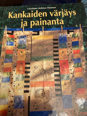 KANKAIDEN VÄRJÄYS JA PAINANTA