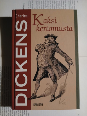 Charles Dickens - Kaksi kertomusta (sid.)