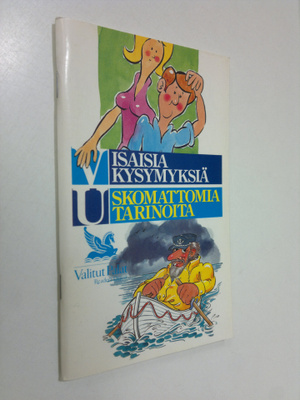 Visaisia kysymyksiä : viihdyttävä visailu Uskomattomia ta...