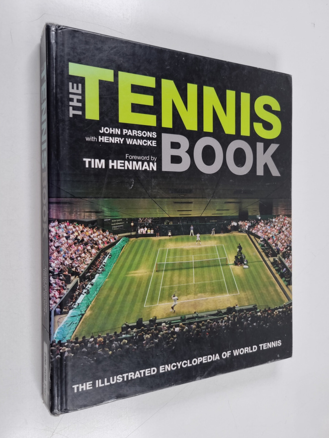 John Parsons : The tennis book the illustrated encycloped...