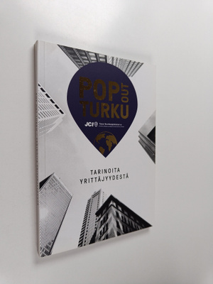 Pop Out Turku : tarinoita yrittäjyydestä