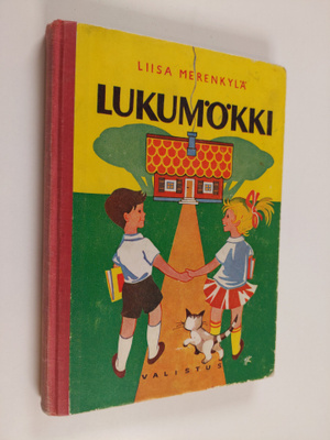 Liisa Merenkylä : Lukumökki : oheislukemisto kansakoulun ...