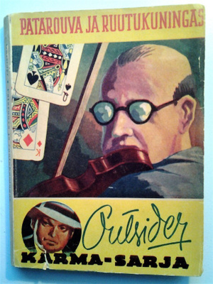 Outsider: Patarouva ja ruutukuningas, v. 1945