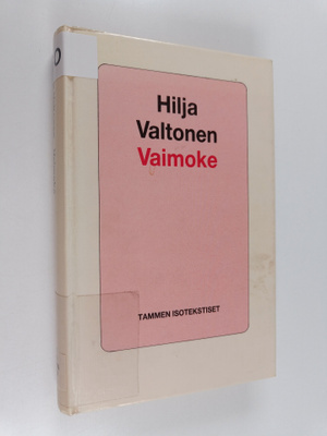Hilja Valtonen : Vaimoke (isotekstinen)