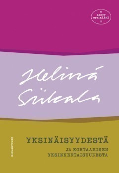 Siikala: Yksinäisyydestä ja kohtaamisen yksinkertaisuudesta