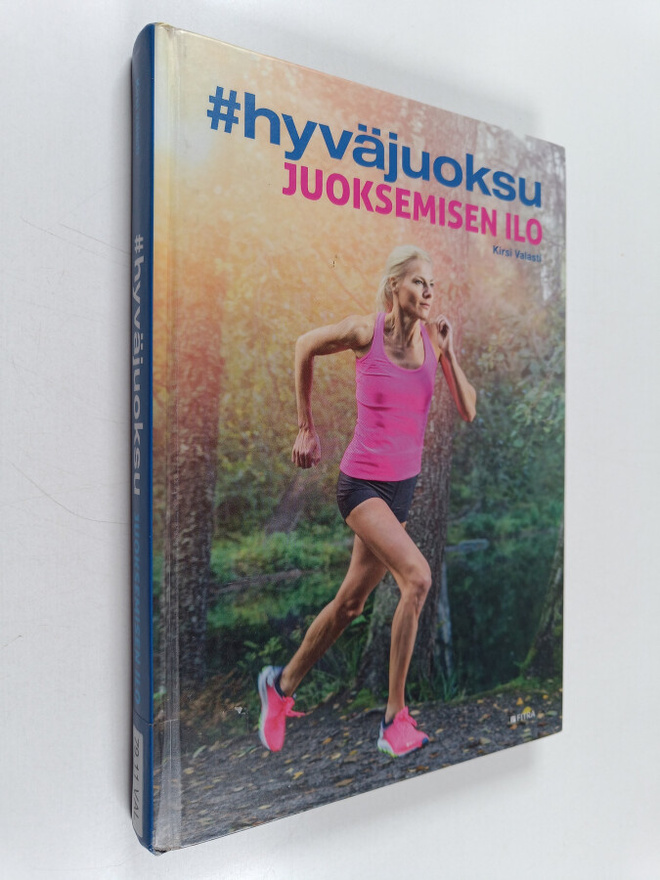 Kirsi Valasti : #hyväjuoksu : juoksemisen ilo