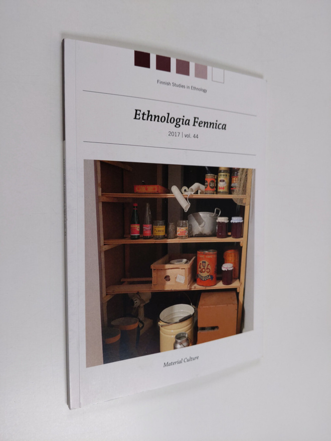 Ethnologia Fennica 2017 vol 44 : Finnish Studies in Ethno...