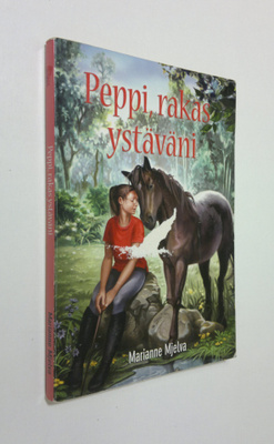 Marianne Mjelva : Peppi, rakas ystäväni