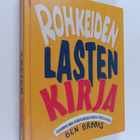 Ben Brooks : Rohkeiden lasten kirja - Tositarinoita omaa ... - pikkukuva 1