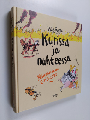 Ville Ranta : Kurissa ja nuhteessa : pilapiirroksia 2019-...