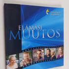 Elämäsi muutos : Päijät- ja Kanta-Hämeen versio - pikkukuva 1