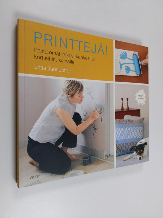 Lotta Jansdotter : Printtejä! : paina omat jälkesi kankaa...