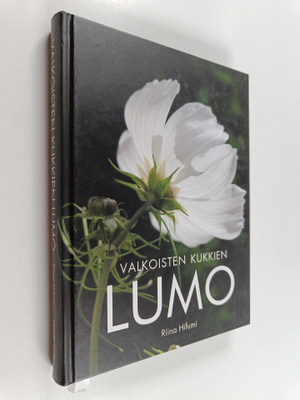Riina Hifumi : Valkoisten kukkien lumo