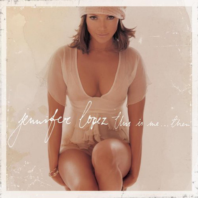 Jennifer Lopez (CD+2) This Is Me...Then