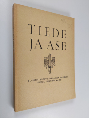 Tiede ja ase : Suomen sotatieteellisen seuran vuosijulkai...