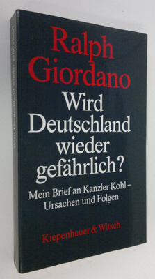 Ralph Giordano : Wird Deutschland wieder gefährlich ? : M...