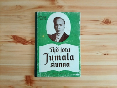 Oswald J. Smith: Työ, jota Jumala siunaa